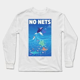 No more nets Long Sleeve T-Shirt